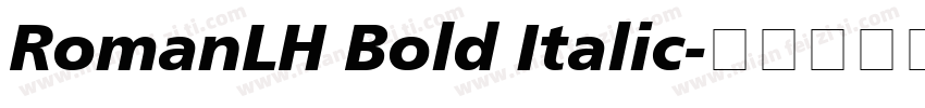 RomanLH Bold Italic字体转换